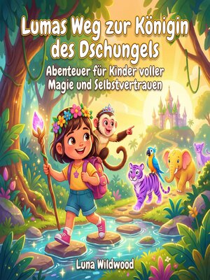cover image of Lumas Weg zur Königin des Dschungels